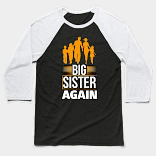 Big Sister Again T Shirt For Women Baseball T-Shirt